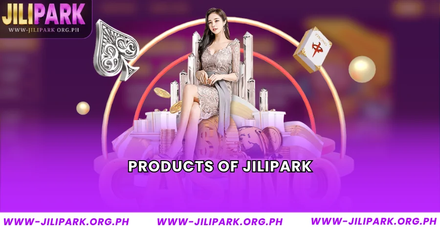 Products of JILIPARK